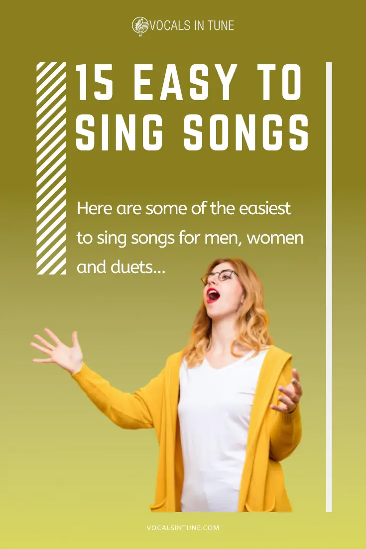 15 Easy To Sing Songs Vocals In Tune